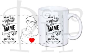 Kubek Dzień Mamy- mam najwspanialszą Mamę na świecie