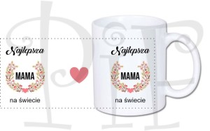 Kubek Dzień Mamy- najlepsza Mama na świecie