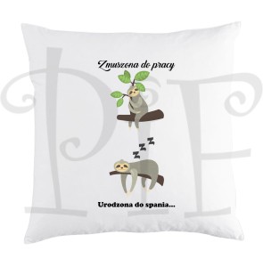 Poduszka leniwiec- zmuszona do pracy urodzona do spania