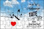 Puzzle magnetyczne Dzień Taty- mam najlepszego Tatę na świecie- 63 elementy