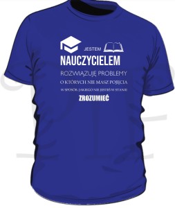 Koszulka męska- jestem Nauczycielem