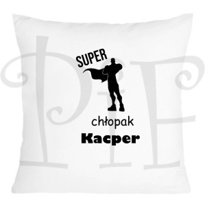 Poduszka na Dzień Chłopaka- Super Chłopak