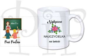 Kubek na Dzień Nauczyciela / koniec roku szkolnego - Najlepsza nauczycielka na świecie