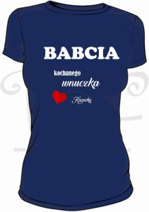 Koszulka damska- Babcia kochanego wnuczka