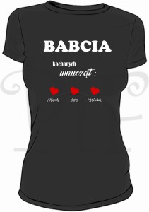 Koszulka damska- Babcia kochanych wnucząt