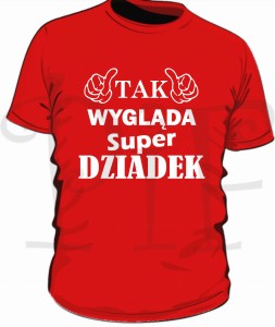 Koszulka męska- Tak wygląda super Dziadek