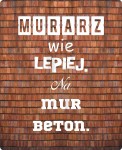 Podkładka pod mysz dla Murarza - Murarz wie lepiej na mur beton.