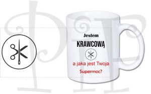 Kubek Jestem Krawcową. A jaka jest Twoja supermoc?
