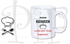 Kubek dla Kucharza - Jestem Kucharzem, a jaka jest twoja supermoc?