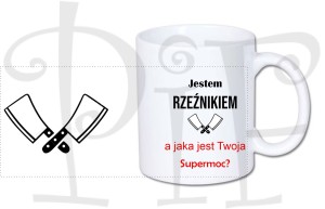 Kubek Jestem Rzeźnikiem a jaka jest Twoja supermoc?