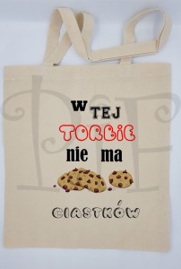 Torba - W tej torbie nie ma ciastków