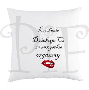 Poduszka - dziękuję Ci za wszystkie orgazmy