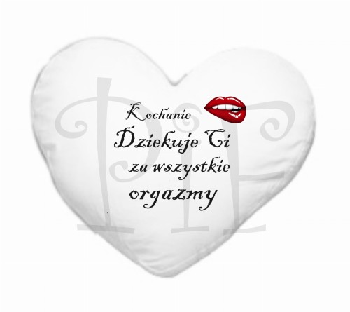 poduszka serce dziękuję Ci za wszystkie orgazmy.jpg