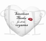 Poduszka serce - Thanks for all the orgasms 