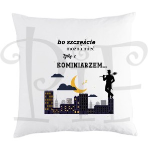 Poduszka bo szczęście można mieć tylko z kominiarzem...